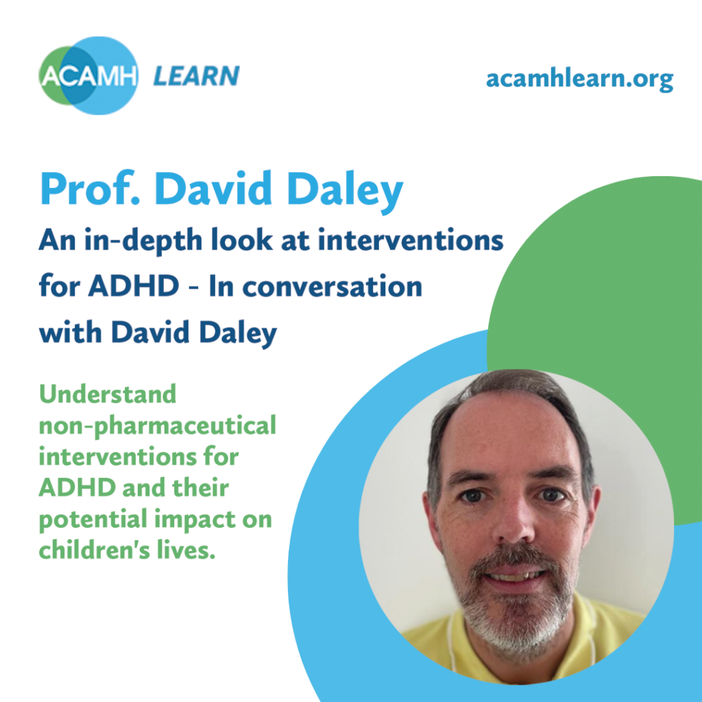 Introducing ACAMH Learn Advancing Child And Adolescent Mental Health introducing-acamh-learn-advancing-child-and-adolescent-mental-health