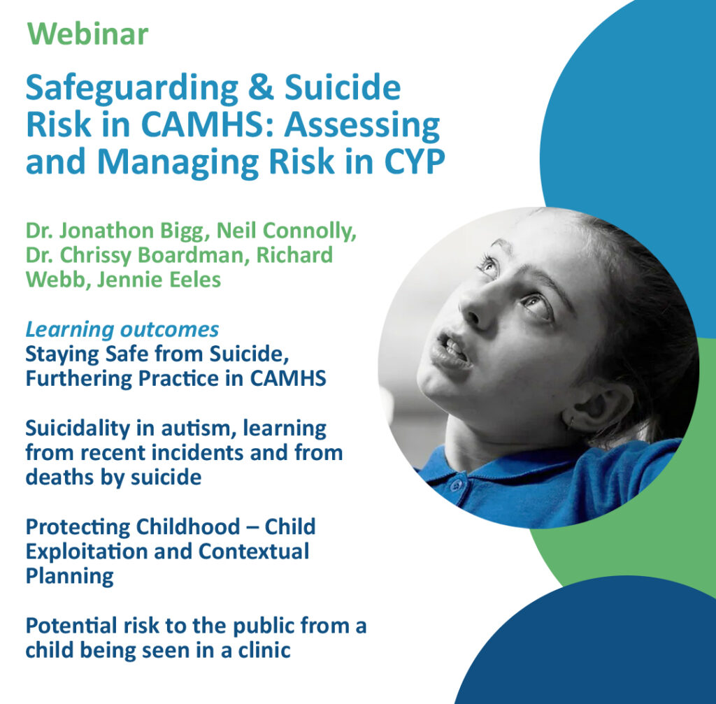 Safeguarding & Suicide Risk in CAMHS